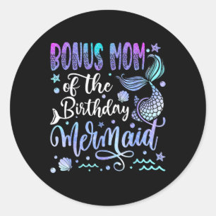 Bonus Mum Of The Birthday Mermaid Bday Girl Party Classic Round Sticker
