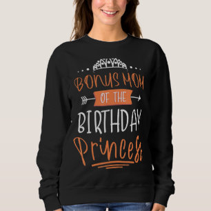Bonus Mum Of The Birthday Princess Party Crown Bda Sweatshirt