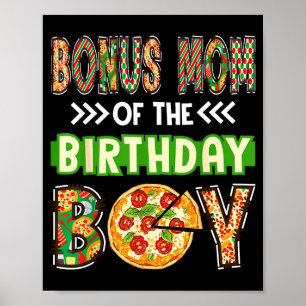 Bonus mum of the boy birthday boy pizza lover poster