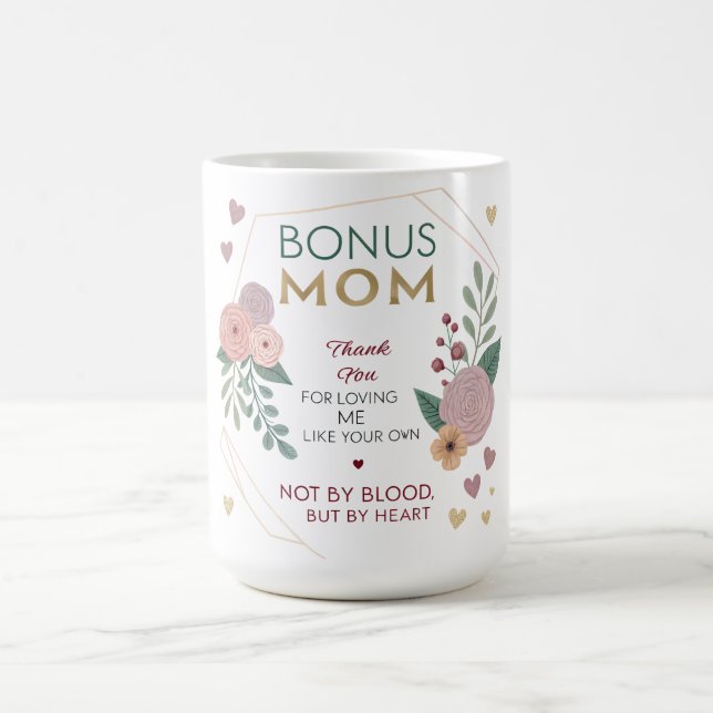 Bonus Mum – Stepmom Appreciation Gift Coffee Mug (Center)