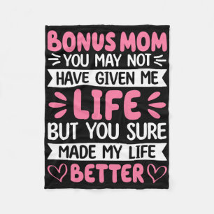 Bonus Mum You Made My Life Better Bonus Daughter M Fleece Blanket