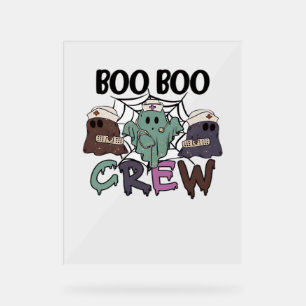 Boo Boo Crew Nurse Halloween Ghost Funny Classic T Acrylic Sign
