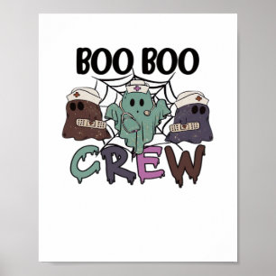 Boo Boo Crew Nurse Halloween Ghost Funny Classic T Poster