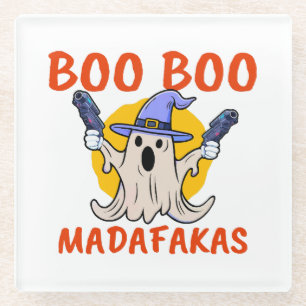 Boo Boo Madafakas Funny Halloween Ghost Glass Coaster