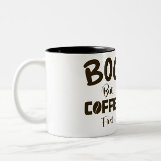 Boo! But Coffee first - Happy halloween  Two-Tone Coffee Mug
