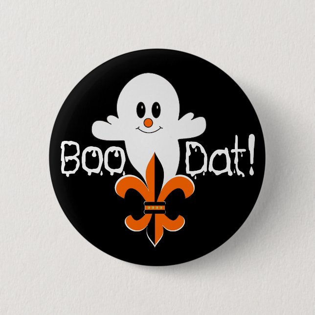 Boo Dat! 6 Cm Round Badge (Front)