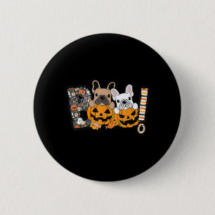 Boo French Bulldog Pumpkin Candy Dog Puppy 6 Cm Round Badge