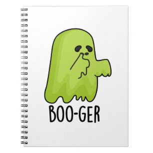 Boo-ger Funny Halloween Booger Ghost Pun  Notebook
