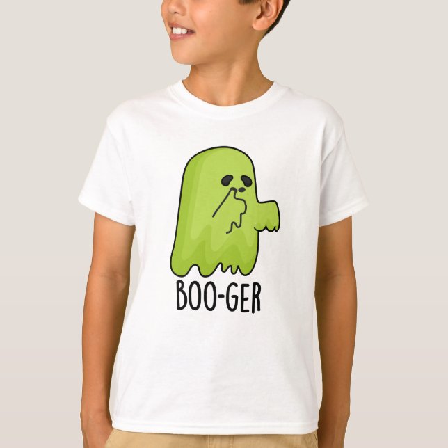 Boo-ger Funny Halloween Booger Ghost Pun  T-Shirt (Front)