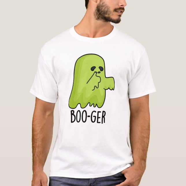 Boo-ger Funny Halloween Booger Ghost Pun  T-Shirt (Front)