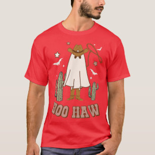 Boo Haw Ghost Funny Cowboy Cowgirl Western Hallowe T-Shirt