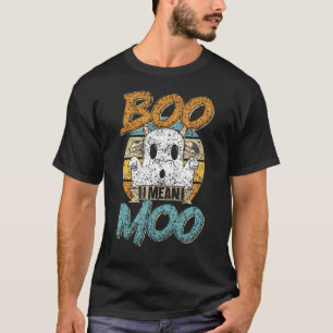 Boo I Mean Moo Cows Ghost Cow Halloween T-Shirt