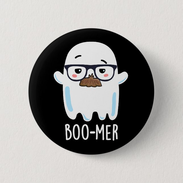 Boo-mer Funny Middle Aged Ghost Pun Dark BG 6 Cm Round Badge (Front)