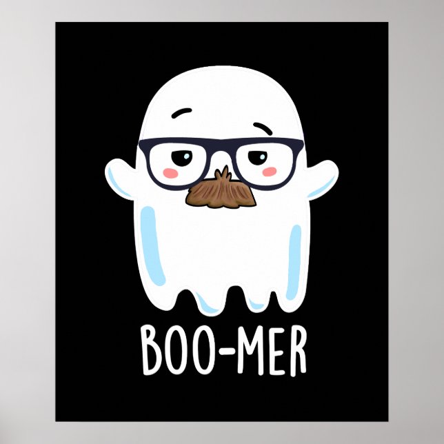 Boo-mer Funny Middle Aged Ghost Pun Dark BG Poster (Front)