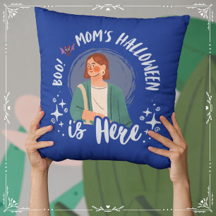 Boo! Mum's Halloween is Here Cushion