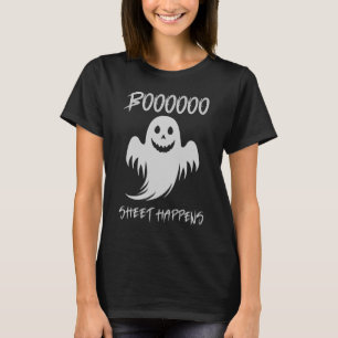 Boo Sheet Happens T-Shirt
