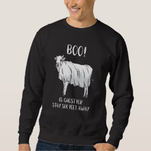 Boo Stay Six Feet Away Social Distancing Halloween Sweatshirt