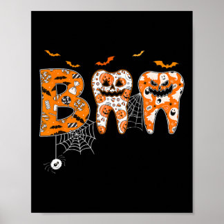 Boo Teeth Pumpkin Dentist Dental Hygienist Hallowe Poster