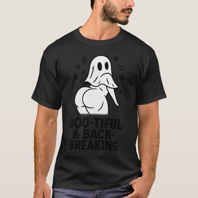 BOO-TIFUL & BACK-BREAKING T-Shirt (Front)