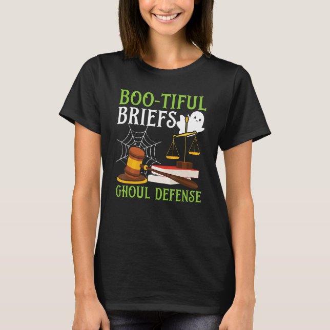 Boo-tiful Briefs Ghoul Defence Scary Lawyer Hallow T-Shirt (Front)
