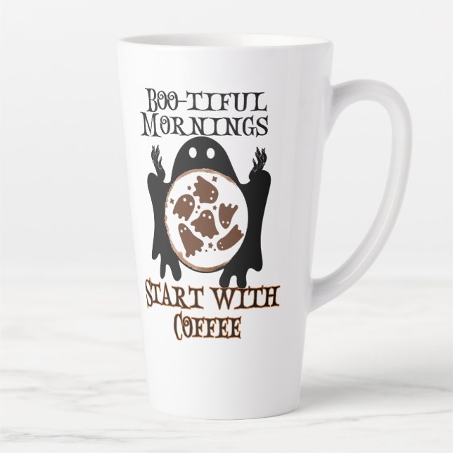 Boo-tiful mornings Start with Coffee.w Latte Mug (Right)