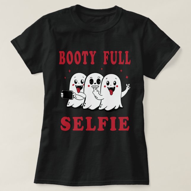 Boo-tiful Selfie: The Afterlife is Lit T-Shirt (Design Front)