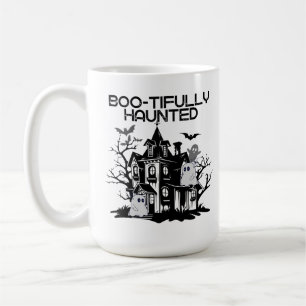 Boo-tifully Haunted.w Coffee Mug