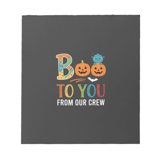 Boo To You Halloween Crew Design_1 Notepad (Front)