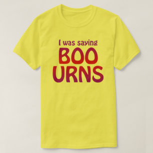 Boo-Urns shirt