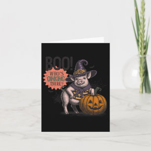 Boo Who's Oinking There Halloween Funny Pig Lovers Card