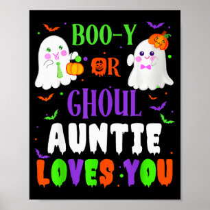 Boo-y Or Ghoul Auntie Loves You Boo Halloween Baby Poster