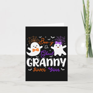 Boo-y Or Ghoul Granny Loves You Spooky Ghost Gende Card
