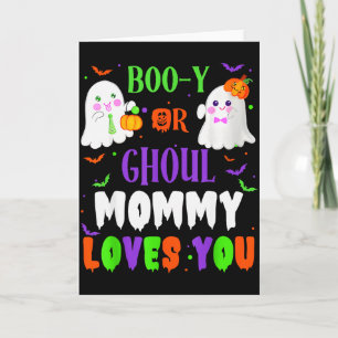 Boo-y Or Ghoul Mommy Loves You Boo Halloween Baby  Card