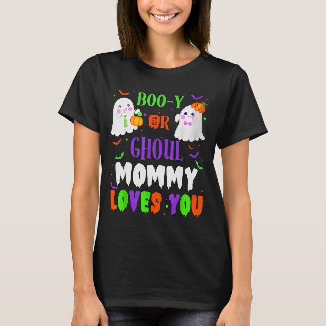 Boo-y Or Ghoul Mommy Loves You Boo Halloween Baby  T-Shirt (Front)