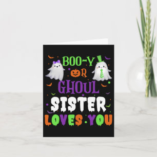 Boo-y Or Ghoul Sister Loves You By Halloween Men W Card
