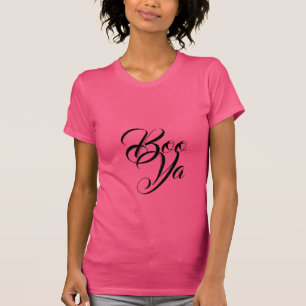 Boo Ya Shirt