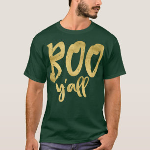 Boo Y'all Cute Funny & Easy Halloween Costume S50 T-Shirt