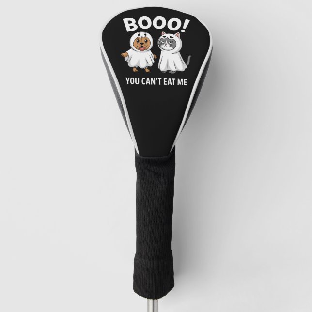 Boo You Can't Eat Me Dogs And Cats Funny Halloween Golf Head Cover (Front)