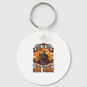 Boo You Our Crew Haunted House Halloween_1 Key Ring