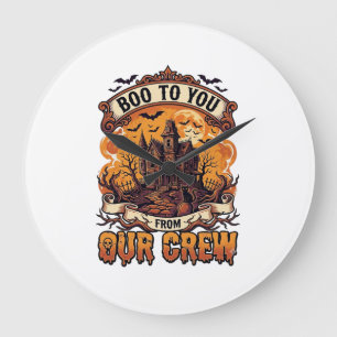 Boo You Our Crew Haunted House Halloween_1 Large Clock