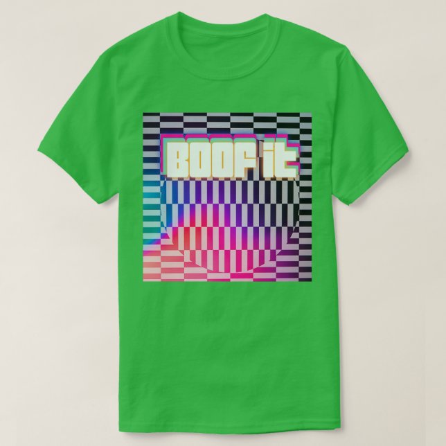 BOOF IT  T-Shirt (Design Front)