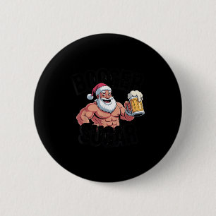 Booger Sugar Santa Funny Muscular Christmas Meme B 6 Cm Round Badge