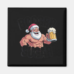 Booger Sugar Santa Funny Muscular Christmas Meme B Magnet