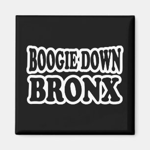 Boogie Down Bronx, NYC Magnet