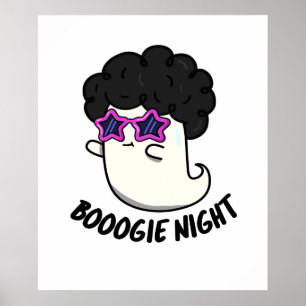 Boogie Night Cute Halloween Disco Ghost Pun Poster