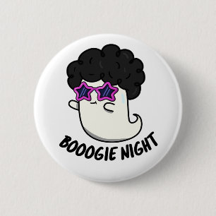 Boogie Night Funny Halloween Ghost Pun 6 Cm Round Badge