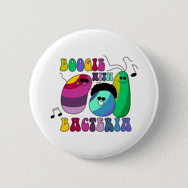 Boogie with Bacteria 6 Cm Round Badge (Front)