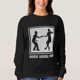 Boogie Woogie Swing Dancing 50s Lindy Hop Idea Sweatshirt