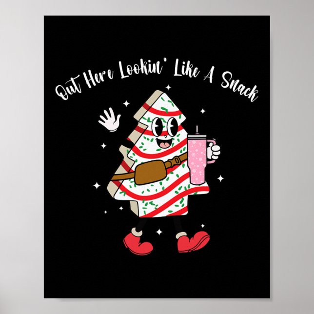 Boojee Out Here Lookin Like A Snack Fun Christmas  Poster (Front)