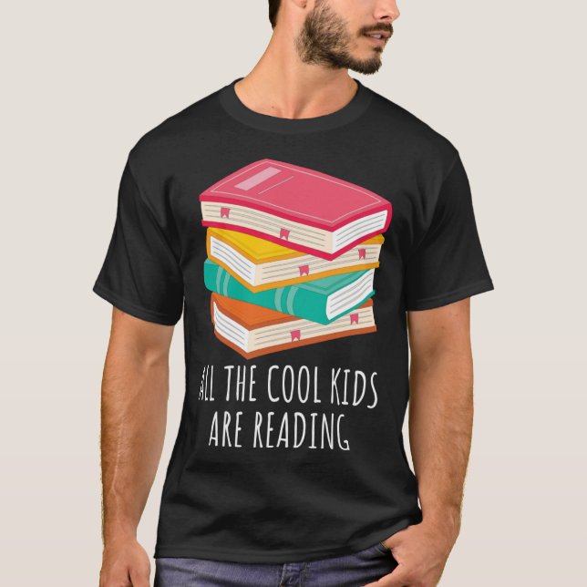 Book  All the Cool Kids are Reading T-Shirt (Front)